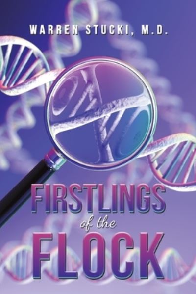 Cover for Stucki, M.D., Warren · Firstlings of the Flock (Paperback Book) (2023)