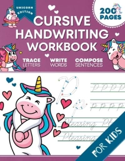 Cover for Optimistic Pixel · Cursive Handwriting Workbook for Kids: Unicorn Edition, A Fun and Engaging Cursive Writing Exercise Book for Homeschool or Classroom (Master Letters, Words &amp; Sentences) (Taschenbuch) (2022)