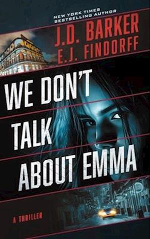 Cover for J.D. Barker · We Don't Talk About Emma (Hardcover Book) (2025)