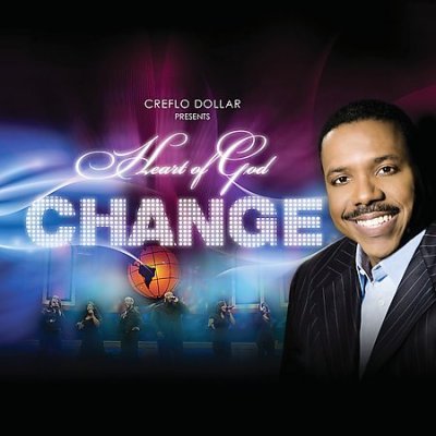Creflo Dollar-change - Creflo Dollar - Música - GOSPEL/CHRISTIAN - 0044003976153 - 24 de março de 2009