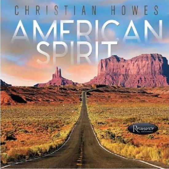 American Spirit - Christian Howes - Musiikki - RESONANCE RECORDS - 0096802280153 - perjantai 2. huhtikuuta 2021