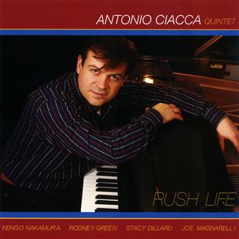 Rush Life - Ciacca Antonio (Quintet) - Musiikki - Motema - 0181212000153 - perjantai 27. lokakuuta 2017