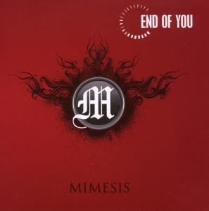 Mimesis - End of You - Música - IMT - 0602517637153 - 6 de maio de 2008