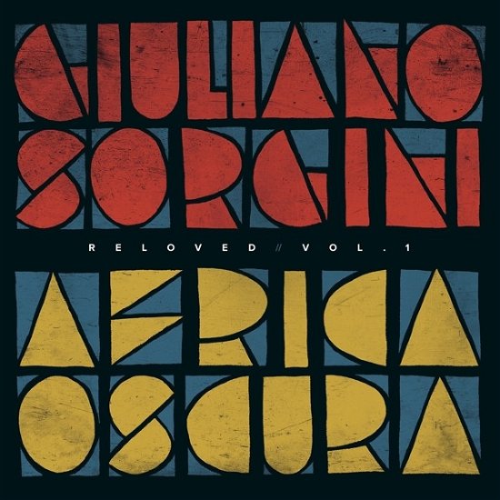 Giuliano Sorgini · Africa Oscura Reloved Vol. 1 (LP) (2021)