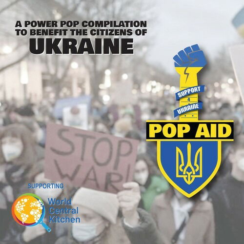 Cover for Pop Aid: Power Pop Comp to Benefit Ukraine / Var · Pop Aid: a Power Pop Compilation to Benefit the Citizens of Ukraine (CD) (2023)