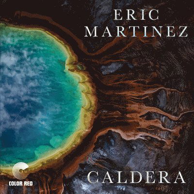 Cover for Eric Martinez · Caldera (LP) (2022)