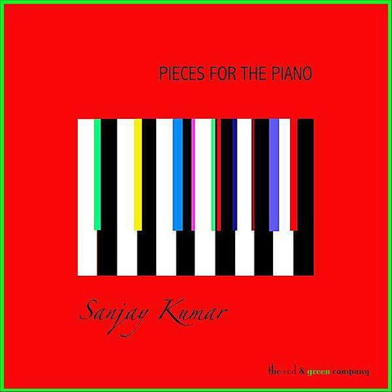 Cover for Sanjay Kumar · Pieces for the Piano (CD) (2010)