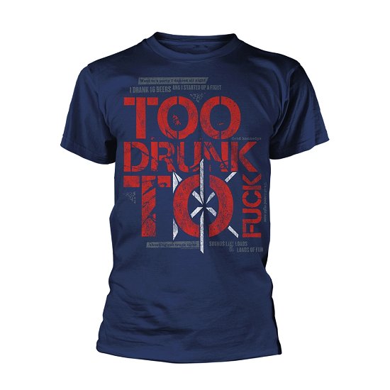 Too Drunk to Fuck (Navy) - Dead Kennedys - Merchandise - PHM PUNK - 0803341596153 - 4. august 2023