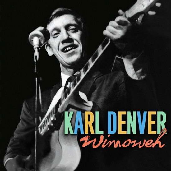 Cover for Karl Denver  Wimoweh (CD) (2010)