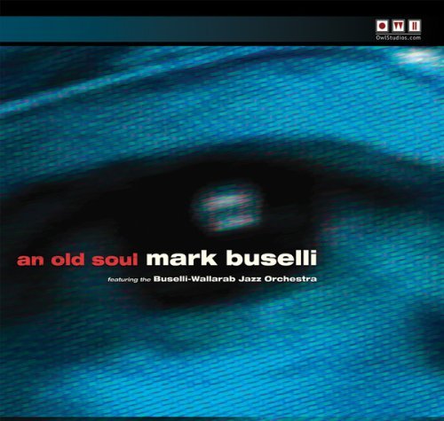 Cover for Mark Buselli · Old Soul (CD) [Digipak] (2018)