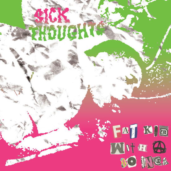 Fat Kid with a 10 Inch - Sick Thoughts - Música - SLOVENLY - 0888174920153 - 28 de outubro de 2014