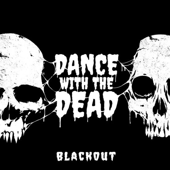 Cover for Dance with the Dead · Blackout (CD) (2022)