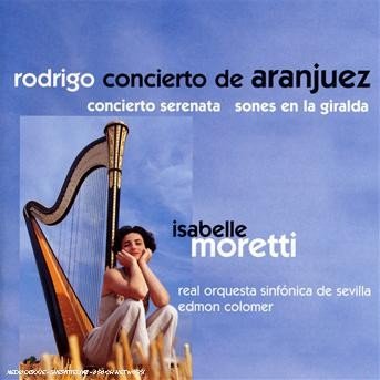 Cover for Rodrigo · Isabelle Moretti / Real Orquestra Sinfonica De Sevilla - Edmon Colomer - (CD)