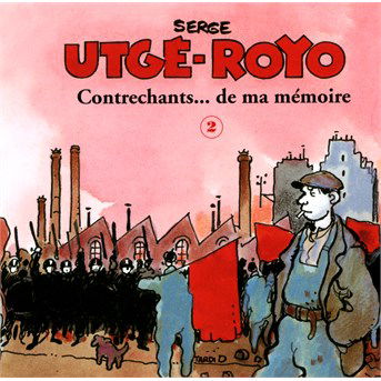 Cover for Serge Utge-Royo · Contrechants De Ma Memoire -2 (CD) (2015)