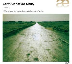 Edith Canat De Chizy - Orchestral Works - Bbc Sym Or/chizy / Yamada - Musik - AEON - 3760058361153 - 13. juni 2011