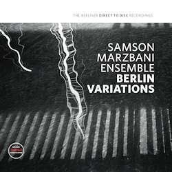 Cover for Samson Marzbami Ensemble · Berlin Variations (VINIL) (2018)