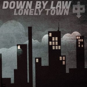 Lonely Town - Down By Law - Music - ULTRA VYBE - 4526180562153 - April 30, 2021
