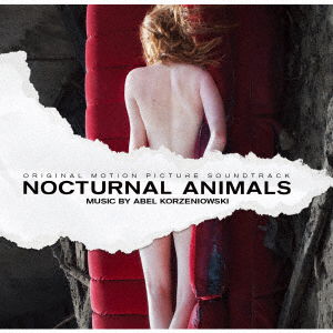 Cover for Abel Korzeniowski · Nocturnal Animal (CD) [Japan Import edition] (2021)