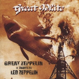 Cover for Great White · Great Zeppelin (CD) [Japan Import edition] (2020)