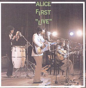 Alice First Live - Alice - Music - EMIJ - 4988006174153 - June 27, 2001