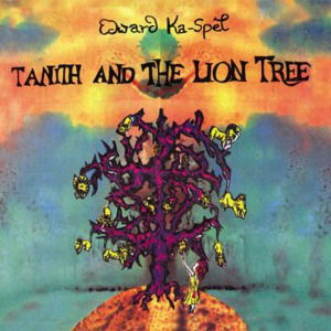 Cover for Edward Ka-spel · Tanith And The Lion Tree (CD) [Digipak] (2012)
