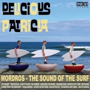Cover for Delicious Patricia · Mordros: The Sound Of The Surf (LP) (2025)