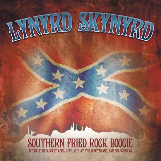 Southern Fried Rock Boogie - Live at the Winterland 1975 - Lynyrd Skynyrd - Muziek - ABP8 (IMPORT) - 5081304329153 - 1 februari 2022