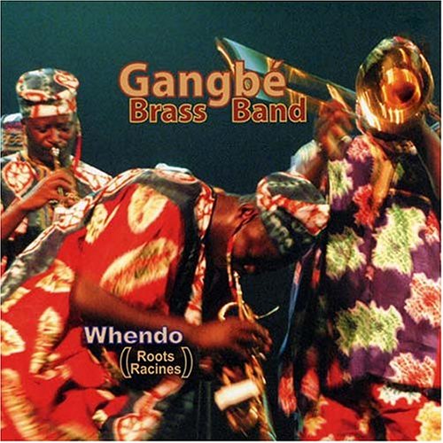 Whendo (Roots Racines) - Gangbe Brass Band - Musik - CONTRE-JOUR - 5413820000153 - 2004