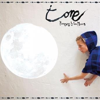 Cover for Tone · Hanging by the Moon (LP) (2016)