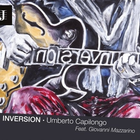 Cover for Capilongo Umberto · Capilongo Umberto - Inversion (CD) (2015)