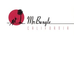 Cover for Mr. Bungle · California (LP) (2014)