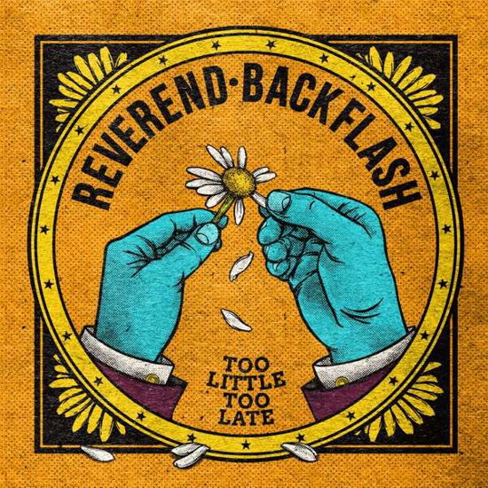 Cover for Reverend Backflash · Too Little Too Late (LP) (2018)