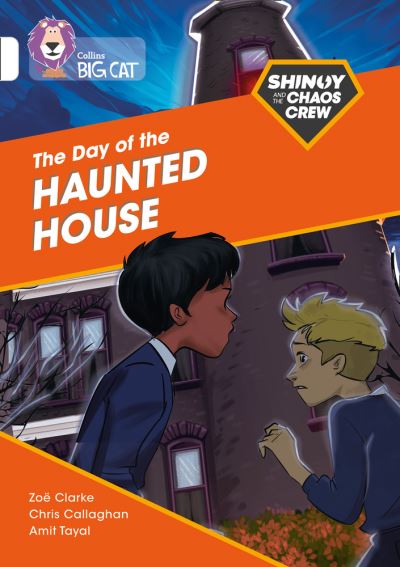 Shinoy and the Chaos Crew: The Day of the Haunted House: Band 10/White - Collins Big Cat - Chris Callaghan - Livros - HarperCollins Publishers - 9780008399153 - 4 de janeiro de 2021