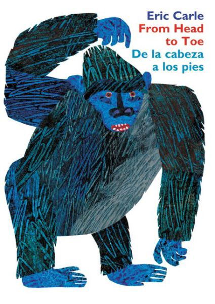 From Head to Toe/de la Cabeza a Los Pies Board Book - Eric Carle - Böcker - HarperCollins Publishers - 9780060513153 - 23 juni 2020