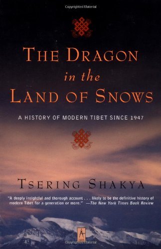 Cover for Tsering Shakya · The Dragon in the Land of Snows: a History of Modern Tibet Since 1947 (Compass) (Pocketbok) (2000)
