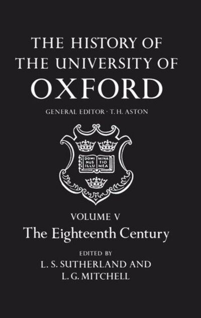 Cover for Sutherland · The History of the University of Oxford: Volume V: The Eighteenth Century - History of the University of Oxford (Gebundenes Buch) (1986)