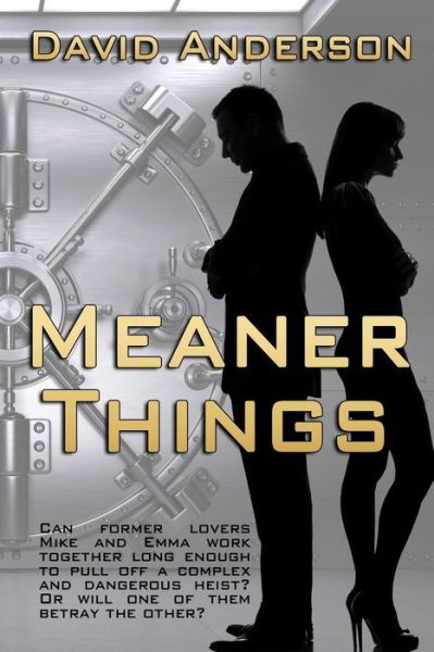 Meaner Things - David Anderson - Książki - Ebound Canada - 9780228603153 - 4 sierpnia 2018