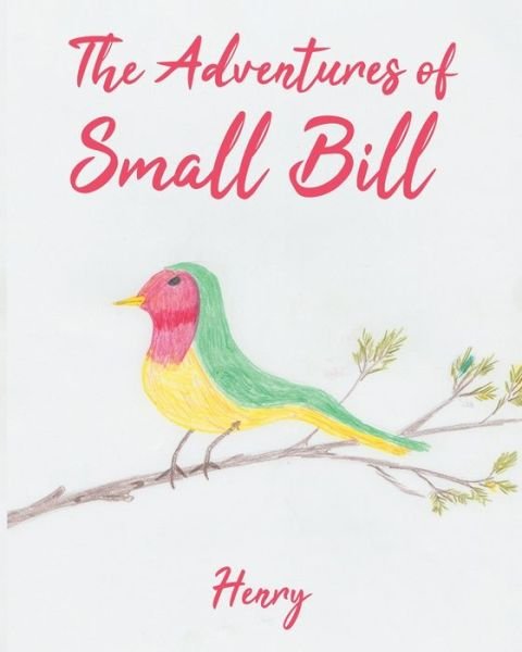 Cover for Henry · Adventures of Small Bill (Buch) (2020)