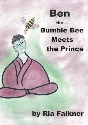 Ben the Bumblebee - Ria Falkner - Bøger - Tellwell Talent - 9780228885153 - 9. december 2022