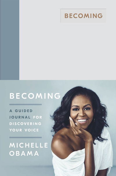 Cover for Michelle Obama · Becoming: A Guided Journal for Discovering Your Voice (Hardcover bog) (2019)