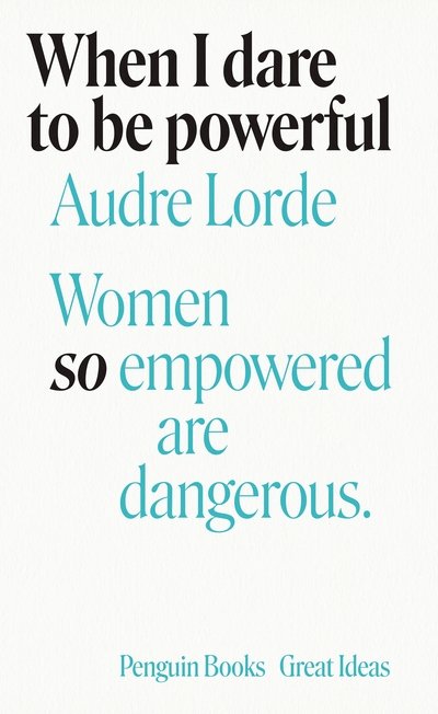 Cover for Audre Lorde · When I Dare to Be Powerful - Penguin Great Ideas (Paperback Bog) (2020)
