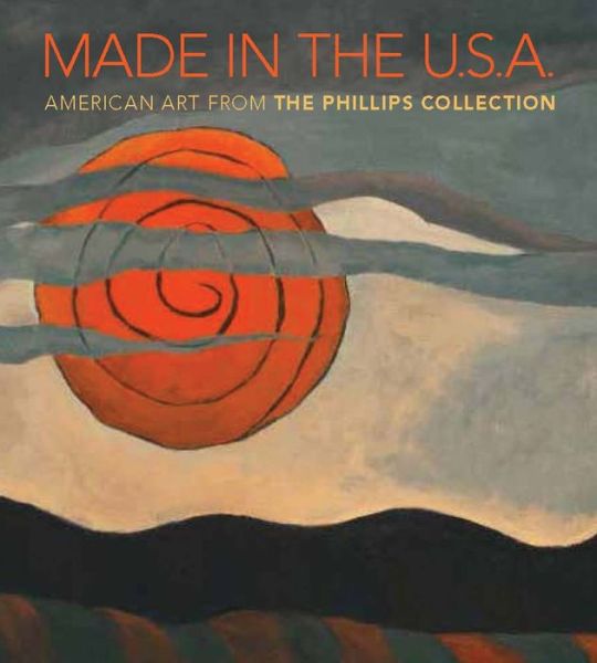 Cover for Susan Behrends Frank · Made in the U.S.A.: American Art from The Phillips Collection, 1850–1970 (Paperback Book) (2014)