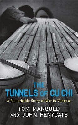 The Tunnels of Cu Chi: A Remarkable Story of War - Tom Mangold - Kirjat - Orion Publishing Co - 9780304367153 - torstai 13. lokakuuta 2005