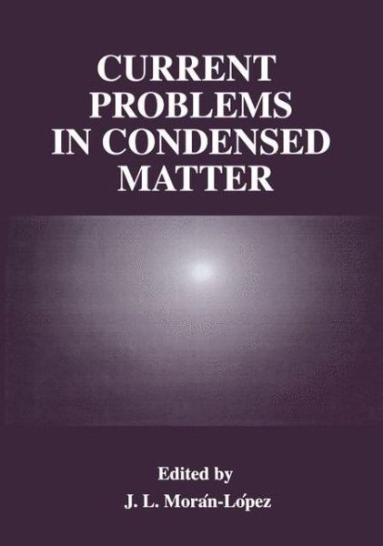 Cover for International Workshop on Current Problems in Condensed Matter Theory and Experiment · Current Problems in Condensed Matter (Hardcover Book) [1998 edition] (1998)