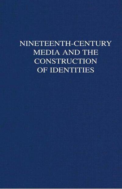 Cover for Laurel Brake · Nineteenth-Century Media and the Construction of Identities (Hardcover Book) [2001 edition] (2001)