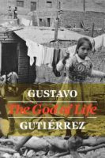 Cover for Gustavo Gutierrez · The God of Life (Paperback Book) (2012)