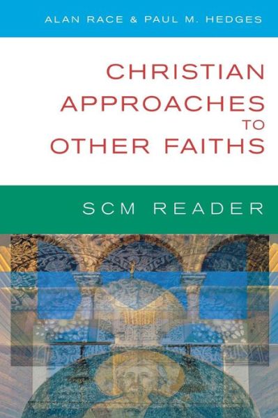 Paul Hedges · Scm Reader Christian Approaches to Other Faiths (Paperback Book) (2009)