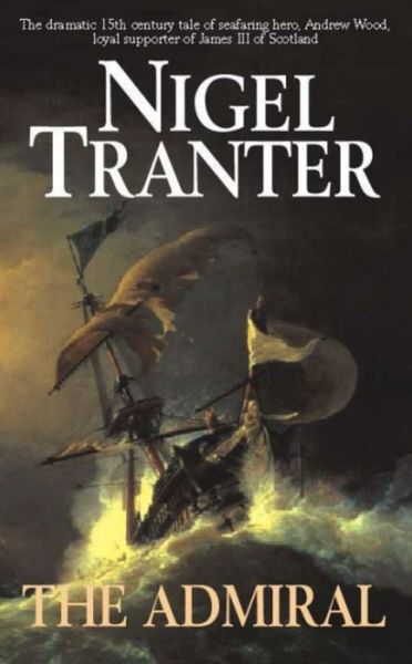 Cover for Nigel Tranter · The Admiral (Paperback Book) (2001)