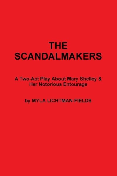 Cover for Myla Lichtman-fields · The Scandalmakers (Pocketbok) (2019)