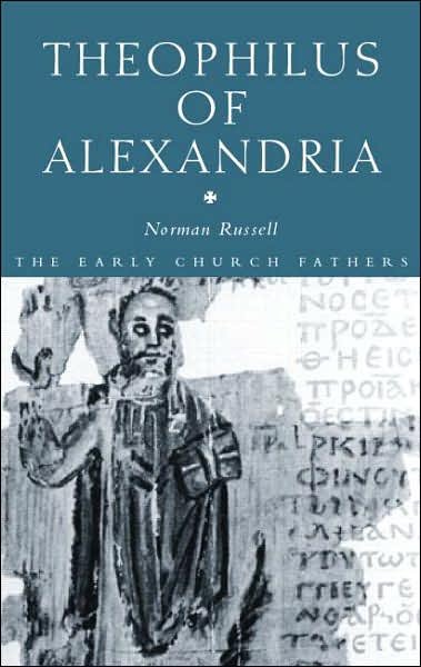 Cover for Norman Russell · Theophilus of Alexandria - The Early Church Fathers (Paperback Book) (2006)